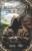 El Demonio Dios & Yo 9588391679 Book Cover
