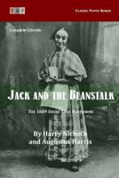 Jack and the Beanstalk: The 1889 Drury Lane Pantomime: Complete Libretto 1515210022 Book Cover