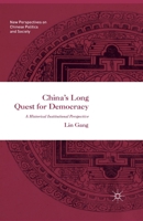 China's Long Quest for Democracy 1349959855 Book Cover