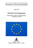 Identitaet Und Integration: Dargestellt Am Beispiel Mitteleuropaeischer Einwanderer in Israel 3261023856 Book Cover