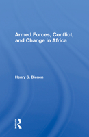 Armed Forces, Conflict, and Change in Africa 036700335X Book Cover