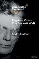Pilgrim's Gress: The Beckett Walk as Aesthetic Practice 100918069X Book Cover