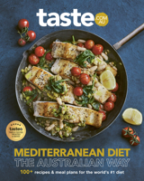 Mediterranean Diet - The Australian Way: The New Bestselling Cookbook from Australia's Favourite Food Site for Fans of Recipetin Eats, Jamie O 1460765753 Book Cover