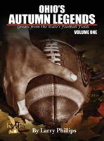Ohio's Autumn Legends: Vol. 1 1628821493 Book Cover