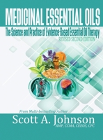 Medicinal Essential Oils (Second Edition): The Science and Practice of Evidence-Based Essential Oil Therapy B0CDDWX575 Book Cover