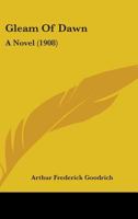 Gleam Of Dawn: A Novel 1164915959 Book Cover