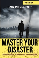 Master Your Disaster (Full Edition (Black and White)) 1704705908 Book Cover