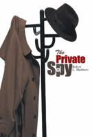 The Private Spy 1481758985 Book Cover