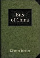 Bits of China 135516690X Book Cover