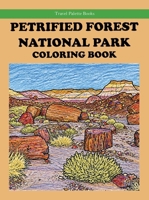 Petrified Forest National Park Coloring Book 1948872552 Book Cover