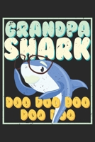Mens Grandpa Shark Doo Doo Doo: Dot Grid Mens Grandpa Shark Doo Doo Doo / Journal Gift - Large ( 6 x 9 inches ) - 120 Pages Softcover 1677412267 Book Cover