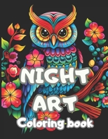 art at night: coloring book B0CTR861HN Book Cover