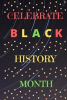 Celebrate Black History Month 1657856488 Book Cover