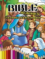 Bible Memories Coloring Book For Kids: A Bible Adventures With 50 Coloring Pages For Kids & Toddlers Age 2 - 8 B0CSBFBZQQ Book Cover