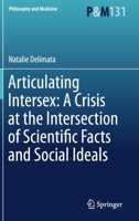 Articulating Intersex: a Crisis at the Intersection of Scientific Facts and Social Ideals 303021897X Book Cover
