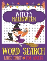 Witchy Halloween Word Search: 40 Puzzles Large Print For Adults B08JF17HD3 Book Cover