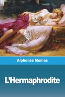 L'Hermaphrodite 398881122X Book Cover