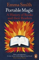 Portable Magic: A History of Books and their Readers 1524749095 Book Cover