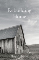 Rebuilding Home B0B33VR972 Book Cover