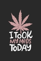 i took my Meds Today: CBD ÖL VERKÄUFER KALENDER 2020 A5 136 Seiten! Cannabis Kalender I Terminkalender I Wochenkalender, Taschenkalender, mit ... Krebs Patienten, Stoner, Geschenksidee 1670644464 Book Cover