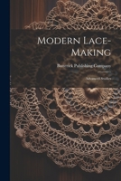 Modern Lace-making: Advanced Studies 1021602817 Book Cover