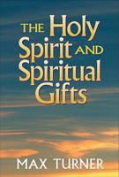 The Holy Spirit and Spiritual Gifts 0853647585 Book Cover