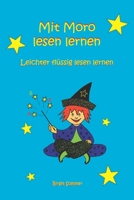 Mit Moro lesen lernen: Leichter flüssig lesen lernen 3861961717 Book Cover