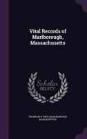 Vital Records of Marlborough, Massachusetts 1378066642 Book Cover