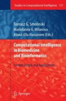 Computational Intelligence in Biomedicine and Bioinformatics: Current Trends and Applications 3642089690 Book Cover