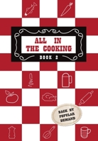 All in the Cooking - Book II: Col�iste Mhuire Book of Advanced Cookery 1788493257 Book Cover