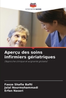 Aperçu des soins infirmiers gériatriques: (Approche clinique et soignante globale) (French Edition) 6207629922 Book Cover