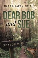 Dear Bob and Sue Volume Two: On the Road Again 0985358165 Book Cover