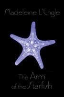 The Arm of the Starfish 0312674880 Book Cover