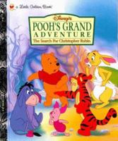 Disney's Pooh's Grand Adventure The Search for Christopher Robin 0307988414 Book Cover