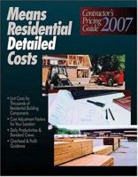 2007 Means Contractor's Pricing Guide: Residential Detailed Costs 0876298722 Book Cover