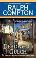 Ralph Compton: Deadwood Gulch 0451219864 Book Cover