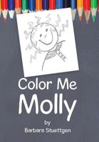 Color Me Molly 1524505609 Book Cover