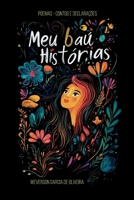 Meu baú de Histórias: Poemas e contos (Portuguese Edition) B0DSTVVKC9 Book Cover