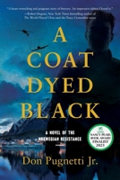 A Coat Dyed Black: A Novel of the Norwegian Resistance 1737595303 Book Cover