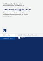 Soziale Gerechtigkeit Heute: Kongress Der Schweizerischen Vereinigung Fur Rechts- Und Sozialphilosophie, 7. Juni 2013, Universitat Bern 3848723506 Book Cover