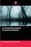 A Sempiternidade Pansexualidade 6203638900 Book Cover