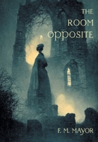 The Room Opposite: And Other Tales of Mystery and Imagination 1739392108 Book Cover