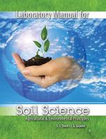 Soil Sciences: Agricultural & Environmental Principles 075755010X Book Cover