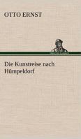 Die Kunstreise Nach Humpeldorf 3842489420 Book Cover