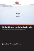 Robotique mobile hybride (French Edition) 6207967275 Book Cover