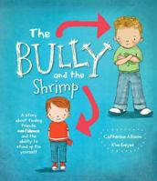 The Bully and the Shrimp 1472351266 Book Cover