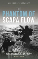 Phantom of Scapa Flow 1910809799 Book Cover