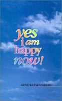 Yes I Am Happy Now! 1876538015 Book Cover