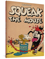 Squeak the Mouse 1683964853 Book Cover