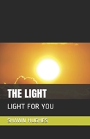 THE LIGHT: LIGHT FOR YOU 1091820554 Book Cover